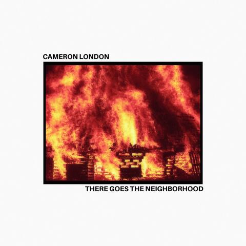 There Goes The Neighborhood