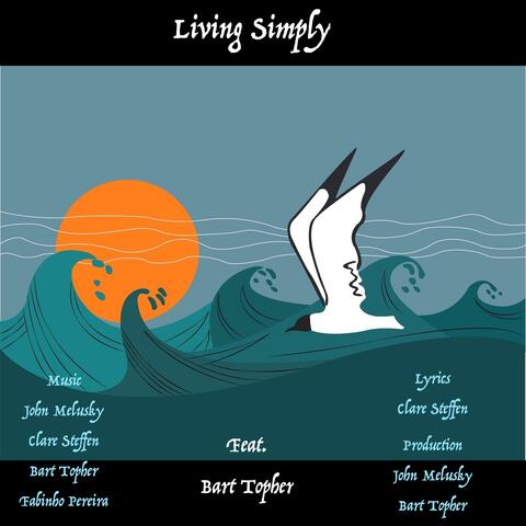 Living Simply (feat. Bart Topher)