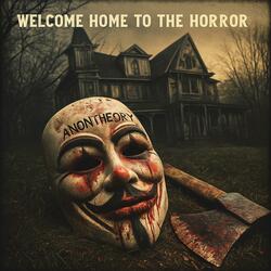 Welcome Home To The Horror