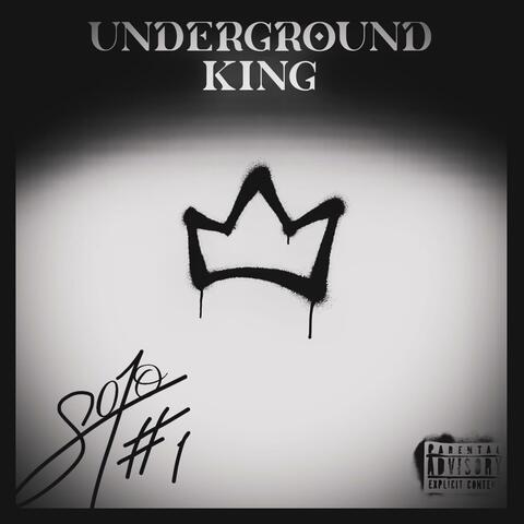 Underground king