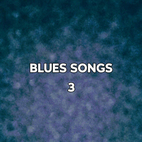 KAREN LAYER BLUES SONGS 3