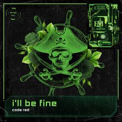 I'll Be Fine