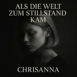 Als die Welt zum Stillstand kam