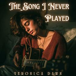 A Song I Never Played