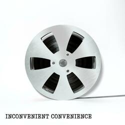Inconvenient Convenience