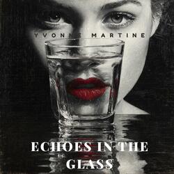 Echoes In The Glass