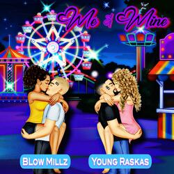 Me & Mine (feat. Dlow Millz)