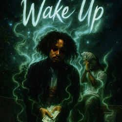Wake Up (feat. FreshSteppa)
