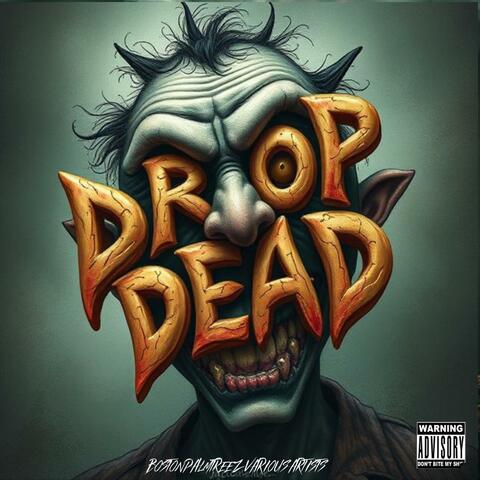Drop dead