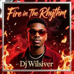 Fire in The Rhythm