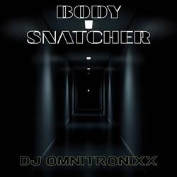 Body Snatcher (feat. SaxToThaMax)