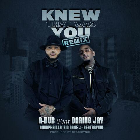 Knew That Was You (feat. Smurphzilla, Big Game & BeatsByNIX) [Remix]