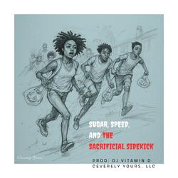 Sugar, Speed, And The Sacrificial Sidekick