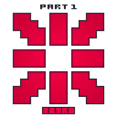 TETRO, Pt. 1