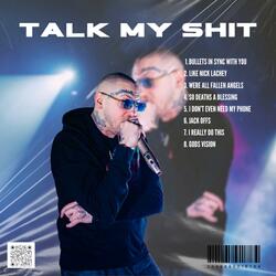 Talk my shit Freestyle