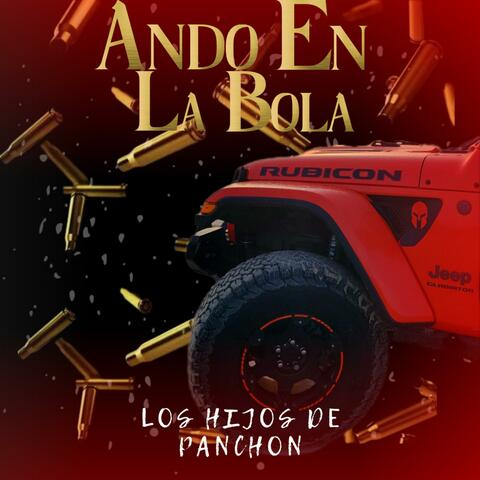 Ando En La Bola