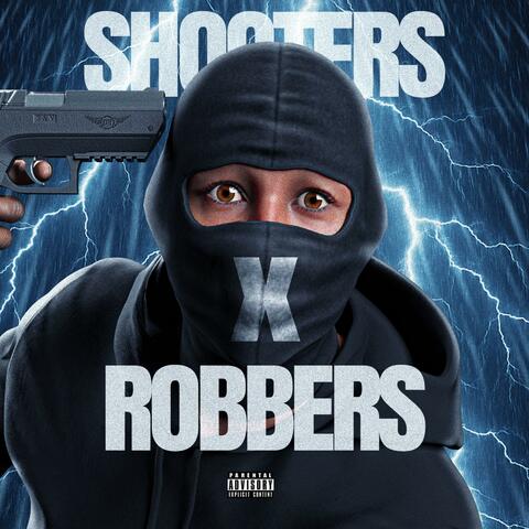 Shooters x Robbers