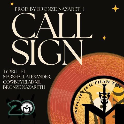 Call Sign (feat. Bronze Nazareth, Marshall Alexander & Cowboy Elad XIII)
