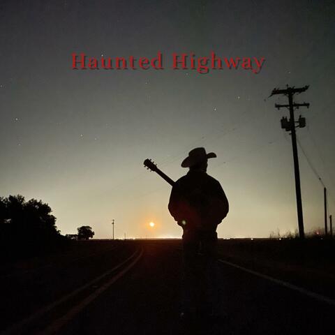 Haunted Highway