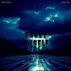 Trust Myself (feat. Angel Rey)