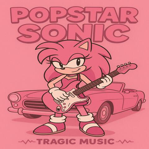 POPSTAR SONIC