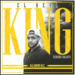 El Real King (Versión Solista)