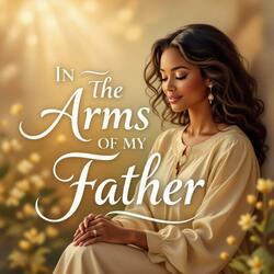 In the Arms of My Father