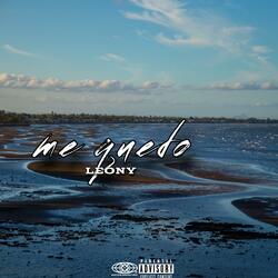 me quedo