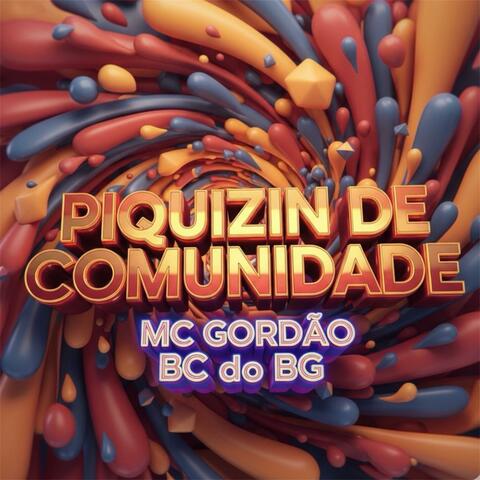 PIQUIZIN DE COMUNIDADE (feat Mc Gordao)
