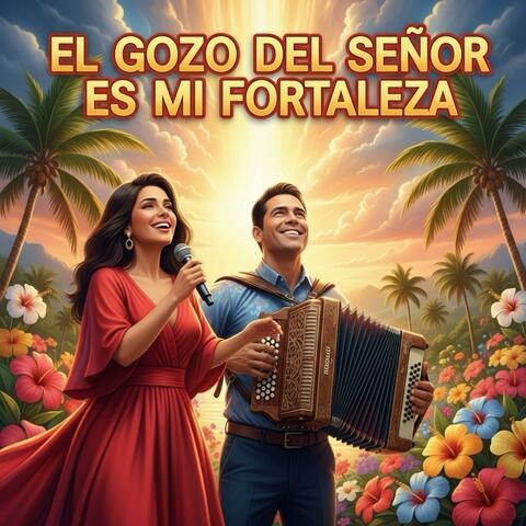 El Gozo del Señor es mi Fortaleza-Inspirado en Nehemias 8:10(#MúsicaCristiana #Música Gospel #VallenatoCristiano)