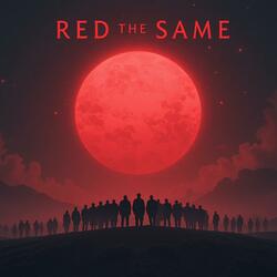 Red the Same