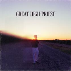 GREAT HIGH PRIEST