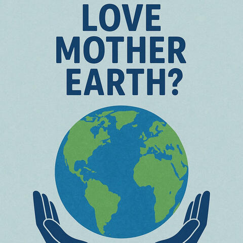 Love mother earth hymne
