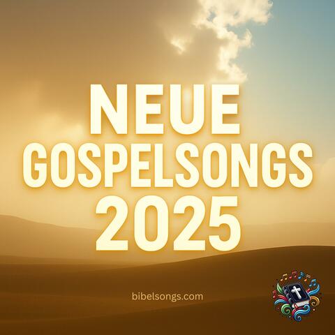 Neue Gospelsongs 2025