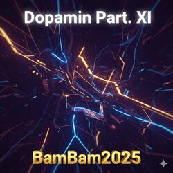 Dopamin Part. XI