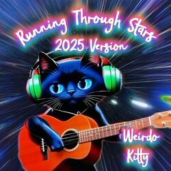 Running Through Stars (2025 Version )