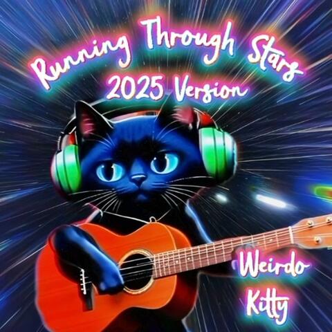 Running Through Stars (2025 Version )