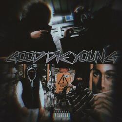 Good Die Young (feat. PRODIJ)