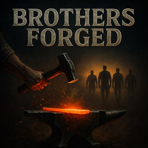 Brothers Forged