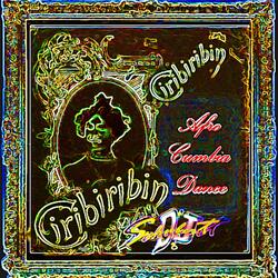 CIRIBIRIBIN (Afro Cumbia version)