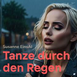 Tanze durch den Regen