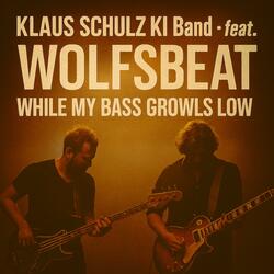 While my bass growls low