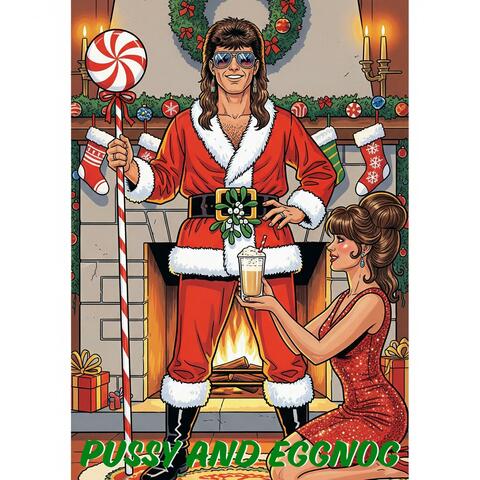 PUSSY AND EGGNOG