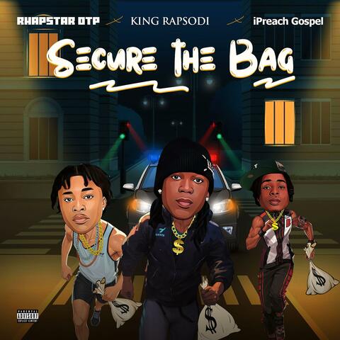 Secure The Bag (feat. King Rapsodi & IPreach Gospel)