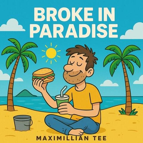 Broke In Paradise