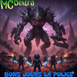 Bons jours la police