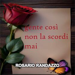 gente così non la scordi mai