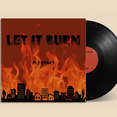 Let It Burn