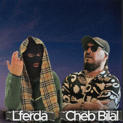 Sma3 Ou Chouf (LFERDAxBILAL)