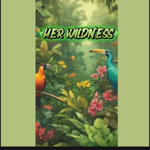 Her Wildness